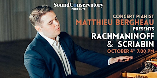 Imagem principal do evento Matthieu Bergheau presents Rachmaninoff & Scriabin