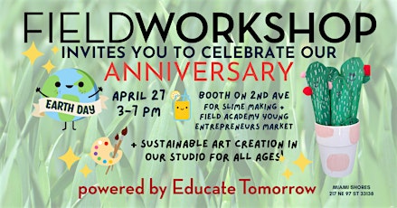 Celebrate Earth Day and Field Workshop Anniversary @ Green Day Miami Shore primary image