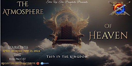 Imagem principal do evento Stir Up the Prophets presents: The Atmosphere of Heaven