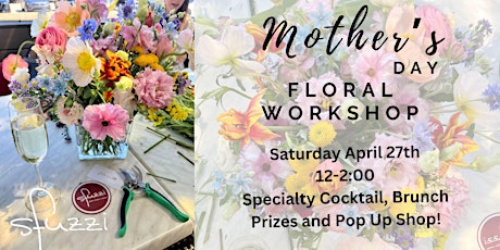 Mother's Day Floral Workshop at Sfuzzi