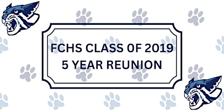 Franklin County High School Class of 2019 5 Year Reunion
