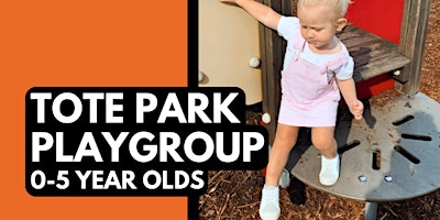 Hauptbild für Tote Park (0-5 year olds) Term 2, Week 1