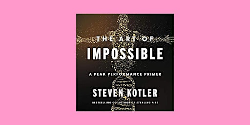 pdf [download] The Art of Impossible: A Peak Performance Primer by Steven K primary image