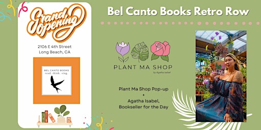 Primaire afbeelding van Bel Canto Books Grand Opening + Plant Ma Shop Pop-up