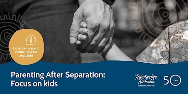Parenting After Separation: Focus on kids (online event)