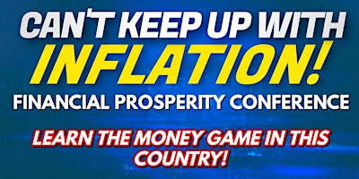 Imagem principal do evento CAN'T KEEP UP WITH INFLATION? LEARN THE MONEY GAME!