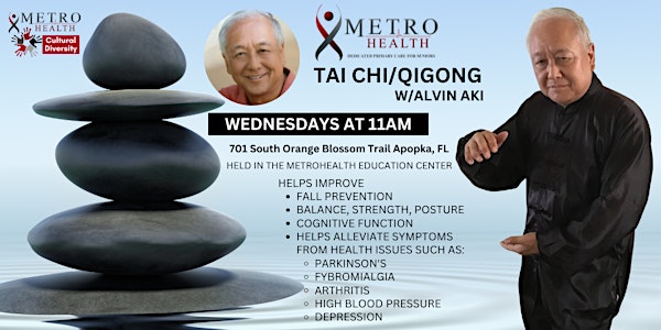 Free Tai Chi/Qi Gong  Every Wednesday 11:00am  at Metro Health of Apopka