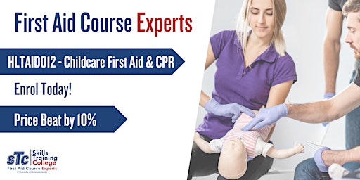 Primaire afbeelding van Childcare First Aid & CPR - First Aid Course Experts Adelaide CBD