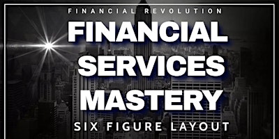 Hauptbild für FINANCIAL SERVICES MASTERY CONFERENCE