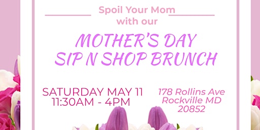 Imagem principal do evento Mother’s Day Sip N Shop Brunch
