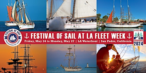 Imagem principal do evento 2024 Festival of Sail at LA Fleet Week - Friday, May 24