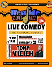 Westside Comedy Night with headliner: Tony Vicich