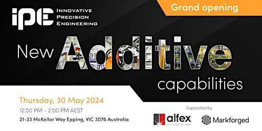 Join us at the Grand Opening of IPE New Additive Capabilities primary image