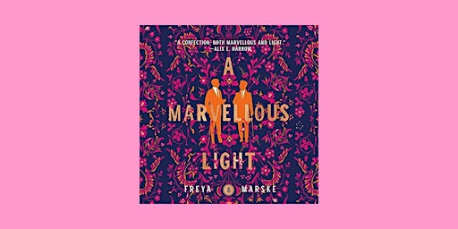 Download [EPub] A Marvellous Light (The Last Binding #1) By Freya Marske ep primary image