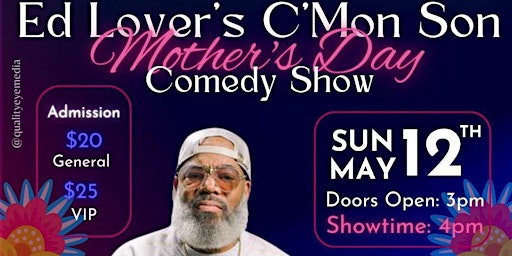 Imagen principal de Ed Lover's, C'Mon Son Mother's Day Comedy Show