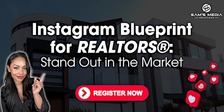 Instagram Blueprint for Realtors: Stand Out in the Market