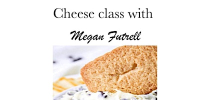 Image principale de Cheese Making Class