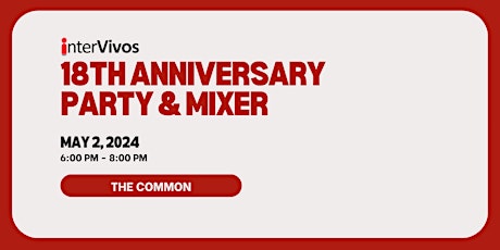 Immagine principale di interVivos 18th Anniversary Party & Mixer 