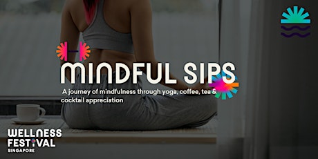 Mindful Sips: A Journey of Mindfulness through Coffee, Tea & Cocktail Appreciation