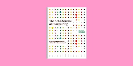DOWNLOAD [Pdf] The Art and Science of Foodpairing: 10,000 flavour matches t