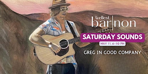 Hauptbild für Saturday Sounds - Live Music Spotlight: Greg in Good Company