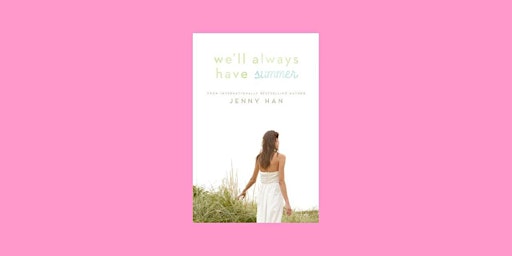 DOWNLOAD [EPub] We'll Always Have Summer (Summer #3) By Jenny Han EPub Down primary image