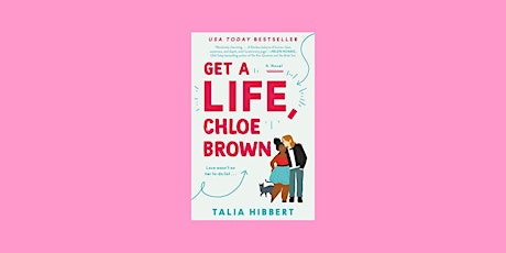 Download [Pdf]] Get a Life, Chloe Brown (The Brown Sisters, #1) BY Talia Hi