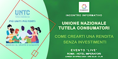 Imagem principal do evento Come crearti una rendita con UNTC - Unione Nazionale Tutela Consumatori