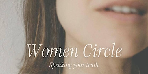 Primaire afbeelding van Women Circle / Speaking your truth