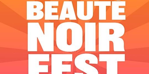 Imagem principal do evento Beaute Noir Fest