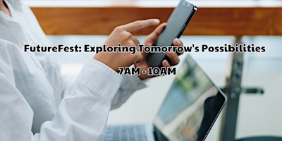Imagen principal de FutureFest: Exploring Tomorrow's Possibilities