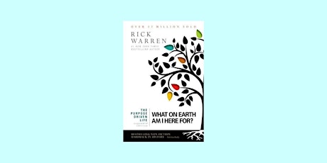 DOWNLOAD [PDF]] The Purpose Driven Life: What on Earth Am I Here For? By Ri