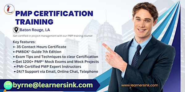 Raise your Profession with PMP Certification in Baton Rouge, LA