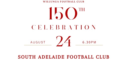 Willunga Football Club 150th Year Celebration primary image