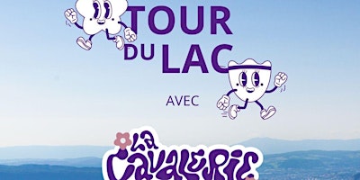 Primaire afbeelding van Le tour du lac avec La Cavalerie - 2ème édition !