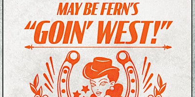 Primaire afbeelding van May Be Fern (Tour Kick-off) w/ Sexy Coyote + The Galentines