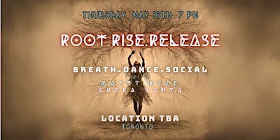 Imagem principal do evento Root.Rise.Release Breath & Dance Ritual