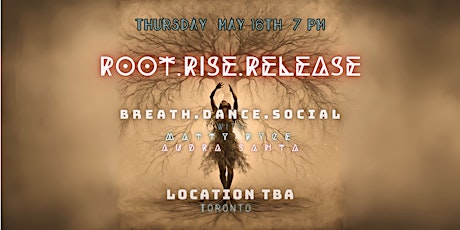 Root.Rise.Release Breath & Dance Ritual