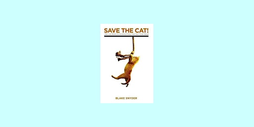 DOWNLOAD [epub]] Save the Cat: The Last Book on Screenwriting You'll Ever N  primärbild