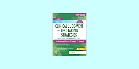 DOWNLOAD [ePub] Saunders 2022-2023 Clinical Judgment and Test-Taking Strate