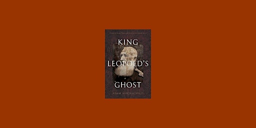 Hauptbild für download [EPub] King Leopold's Ghost: A Story of Greed, Terror, and Heroism in Colonial Africa BY Ad