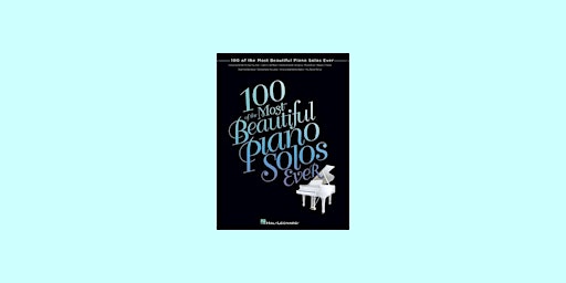 Primaire afbeelding van DOWNLOAD [EPub] 100 of the Most Beautiful Piano Solos Ever By Hal Leonard C