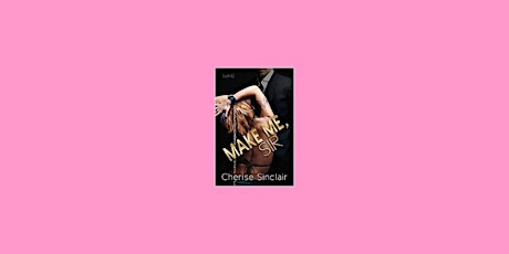 DOWNLOAD [EPUB] Make Me, Sir (Masters of the Shadowlands, #5) BY Cherise Si