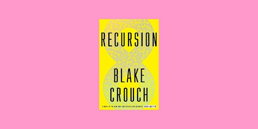 [Pdf] Download Recursion BY Blake Crouch EPub Download primary image