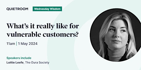 What's it really like for vulnerable customers?