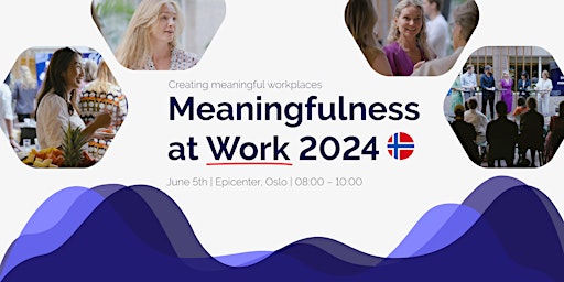 Imagem principal do evento Meaningfulness at Work 2024 | Norway