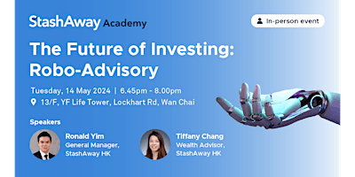 Imagem principal do evento StashAway Academy: The Future of Investing - Robo-Advisory
