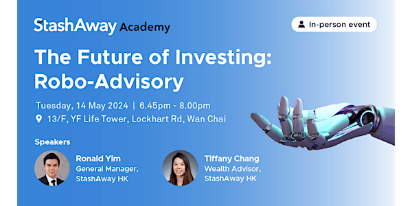 StashAway Academy: The Future of Investing - Robo-Advisory