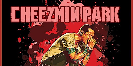 Primaire afbeelding van Cheezmin Park (Linkin Park tribute) w/ Elysium + Fuzz Face