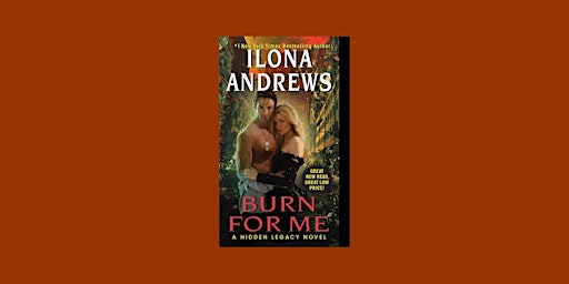 Download [EPub]] Burn for Me (Hidden Legacy, #1) By Ilona Andrews Free Down primary image